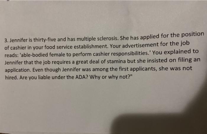 3. Jennifer is thirty-five and has multiple