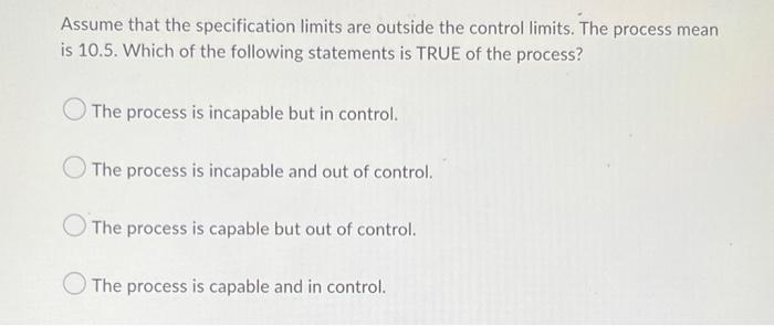 Question 35 (6.25 points) A process is monitored
