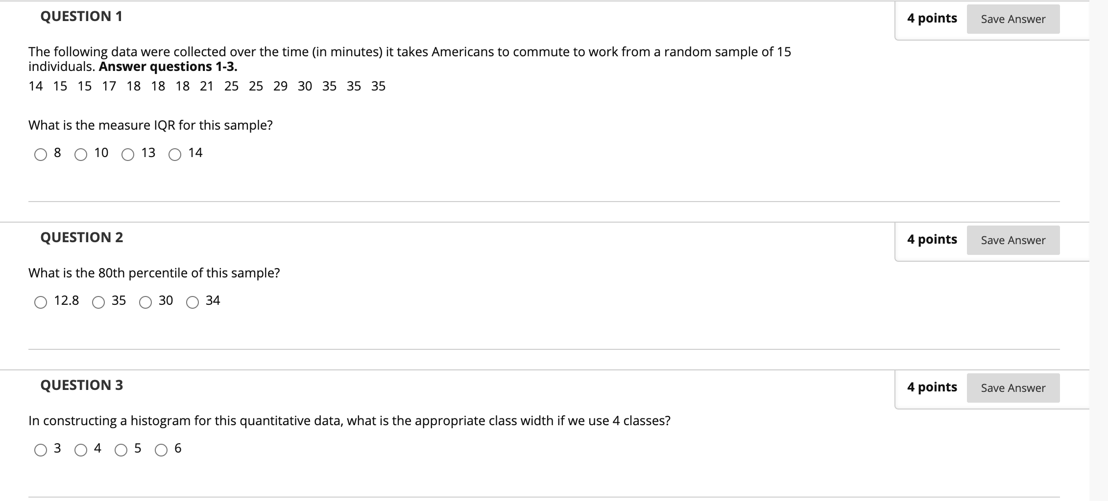 QUESTION 1 4 points Save Answer The following