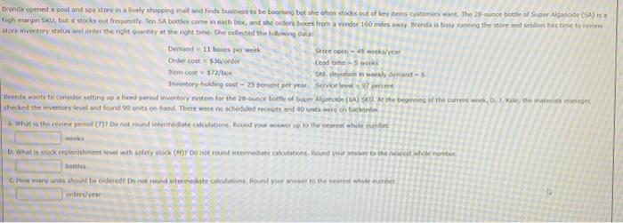 need help!! Brenda opened a pool and spa store in