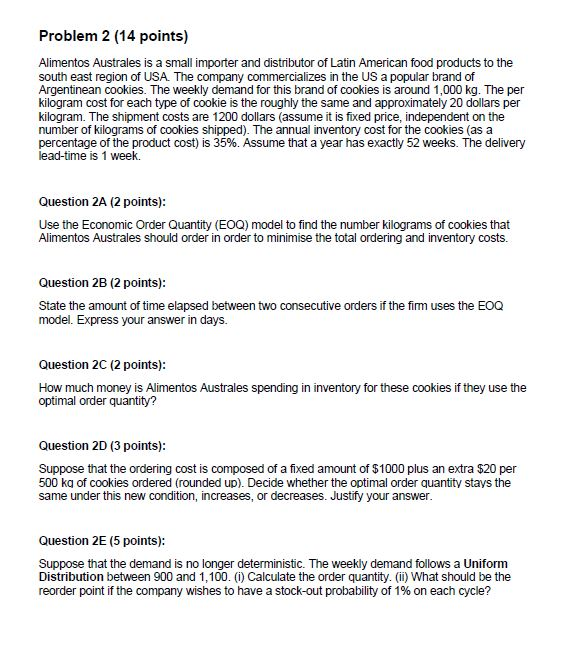 Problem 2 (14 points) Alimentos Australes is a