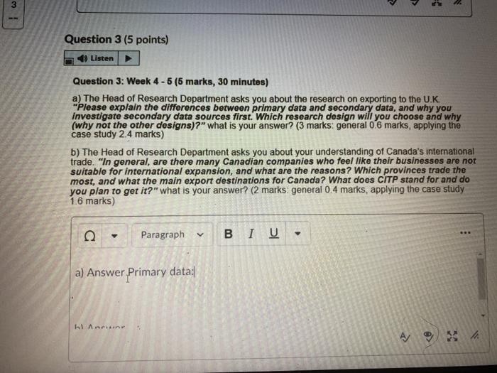 3 Question 3 (5 points) Listen Question 3: Week 4
