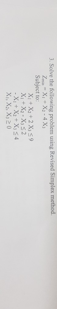 use revised simplex method to solve it and solve