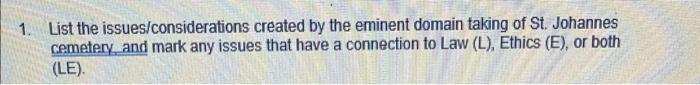 1. List the issues/considerations created by the