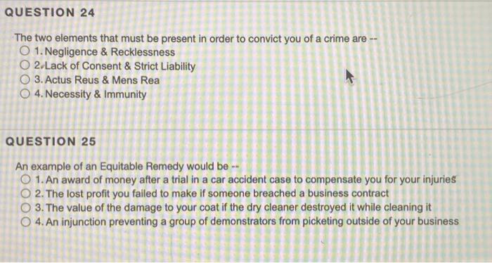 QUESTION 24 The two elements that must be present