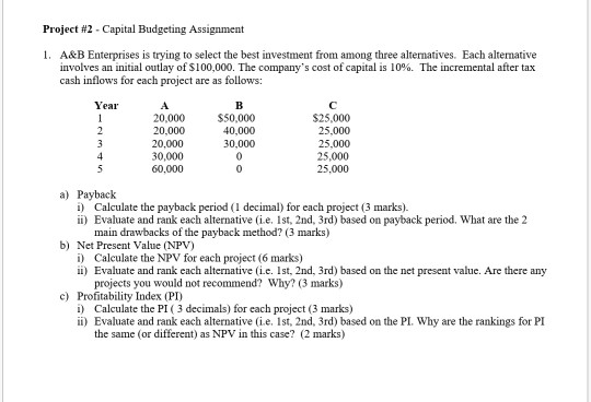 Project #2 - Capital Budgeting Assignment 1. A&B