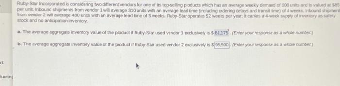Ruby-Star incorporated is considering two