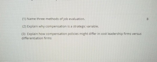 (1) Name three methods of job evaluation. (2)