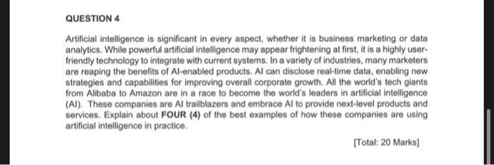 kindly answer the question to 20 marks QUESTION 4