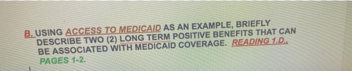 B. USING ACCESS TO MEDICAID AS AN EXAMPLE,