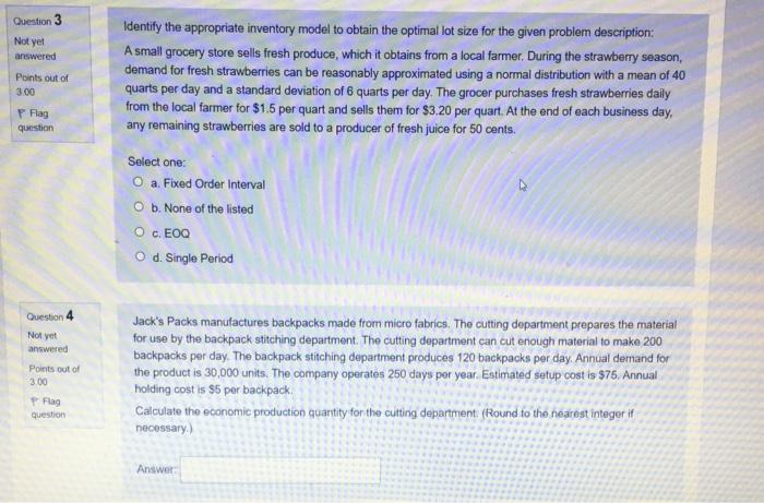 need answer for 3 and 4 pls Question 3 Not yet