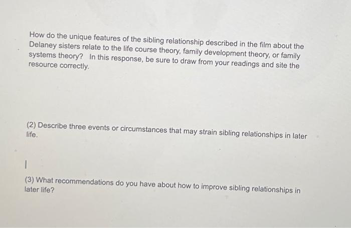 How do the unique features of the sibling