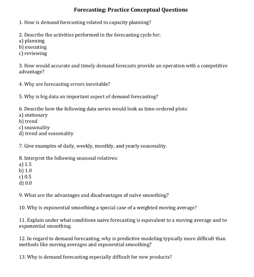 Forecasting: Practice Conceptual Questions 1. How