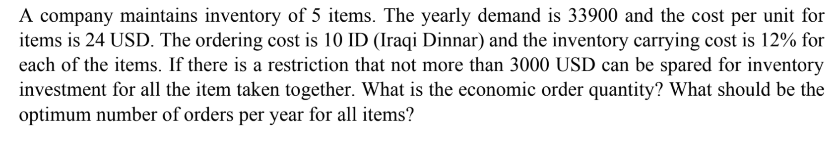 A company maintains inventory of 5 items. The