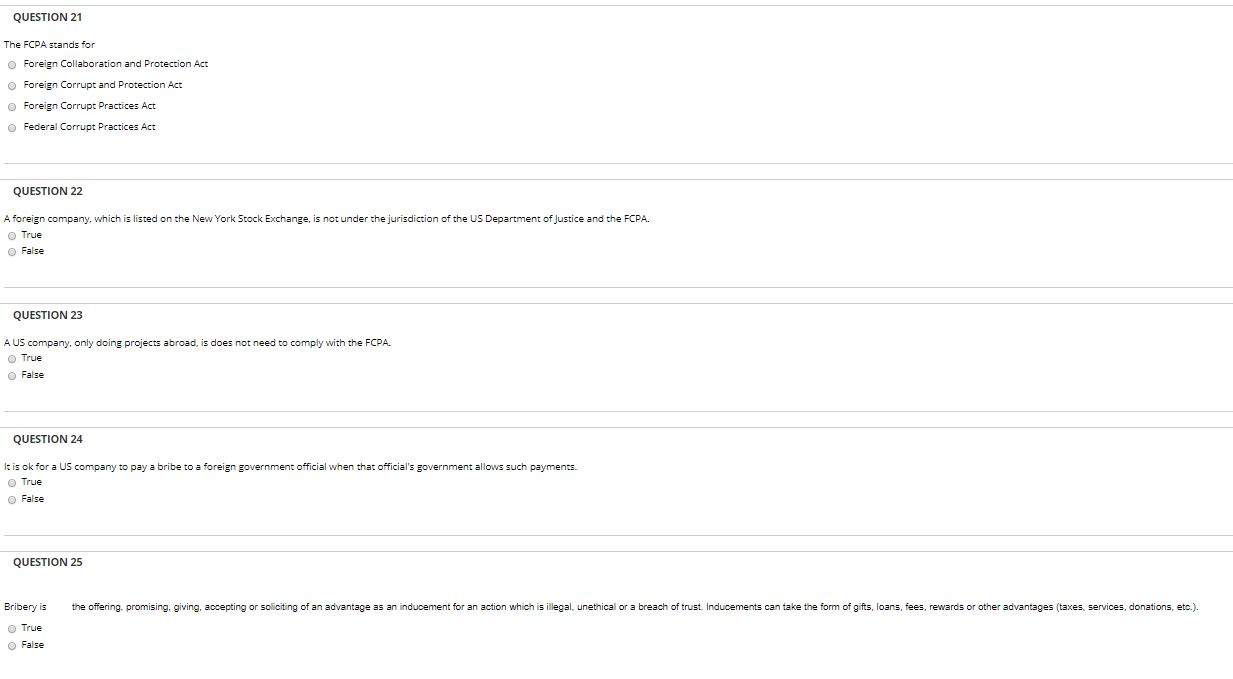 QUESTION 21 The FCPA stands for Foreign