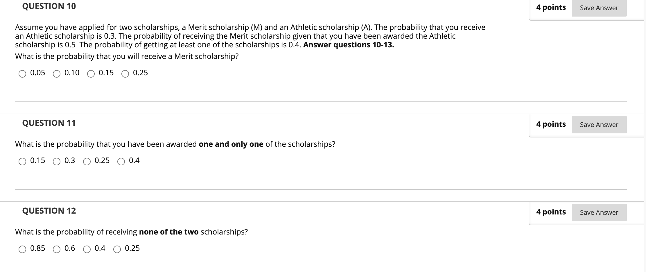 QUESTION 10 4 points Save Answer Assume you have