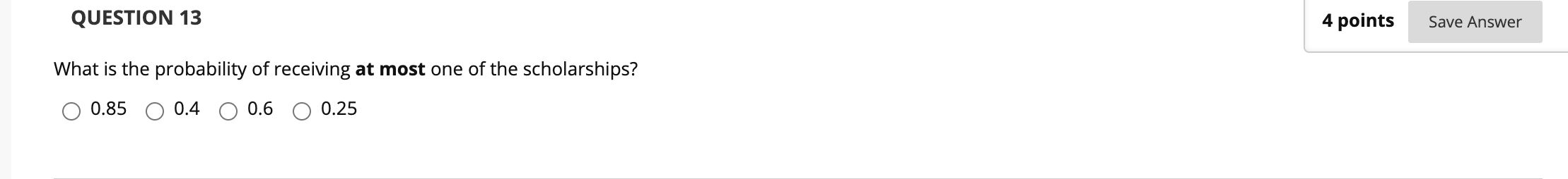 QUESTION 10 4 points Save Answer Assume you have