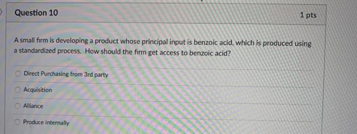 pls help out > Question 10 1 pts A small firm is