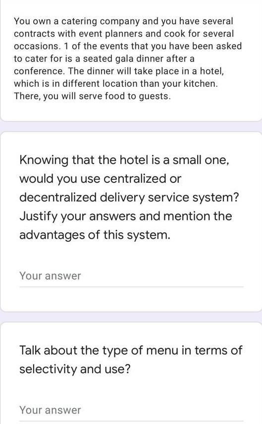 You own a catering company and you have several