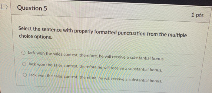 Question 2 1 1 p Select the sentence with