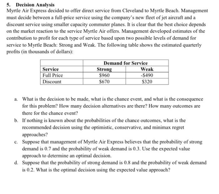 5. Decision Analysis Myrtle Air Express decided