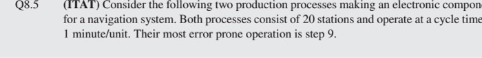08.5 (ITAT) Consider the following two production