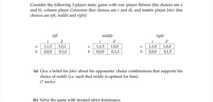 Consider the following 3-player static game with