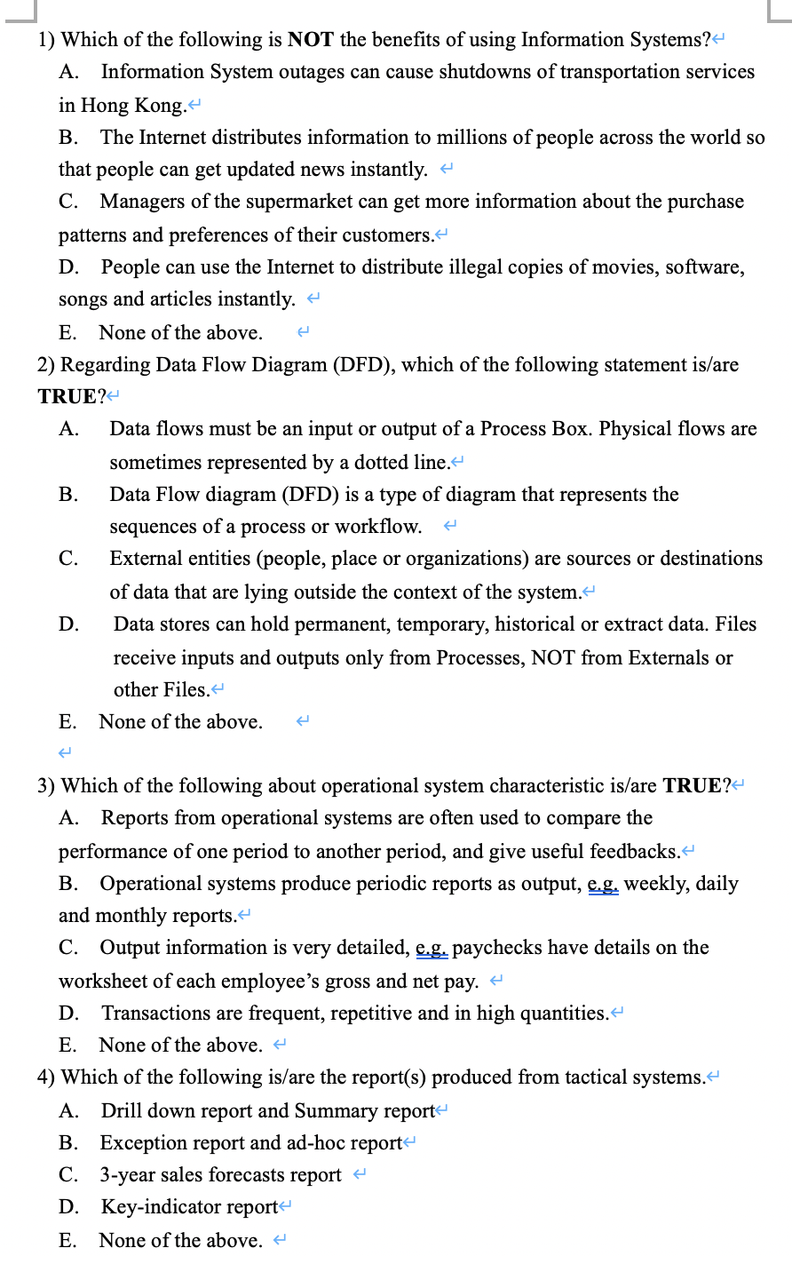 Note: Each question may have more than ONE choice