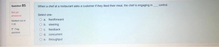 Question 85 When a chef at a restaurant asks a