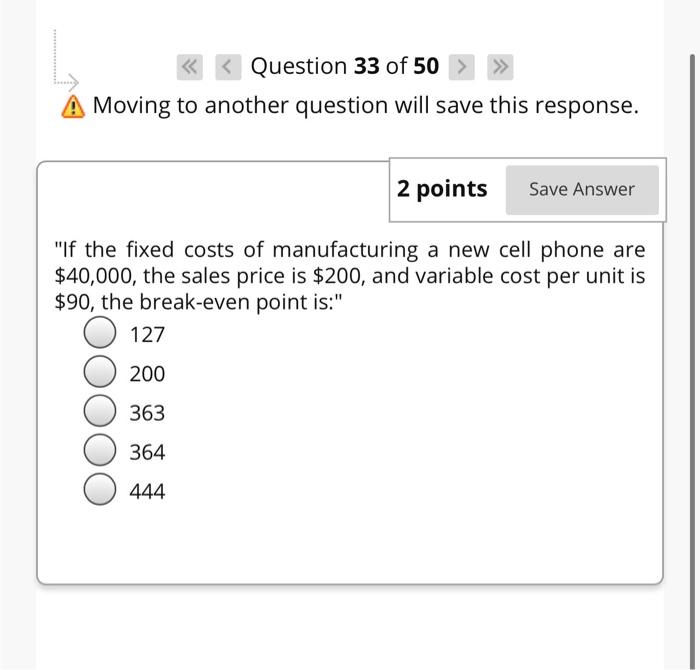 < < < Question 31 of 50 > > Moving to another