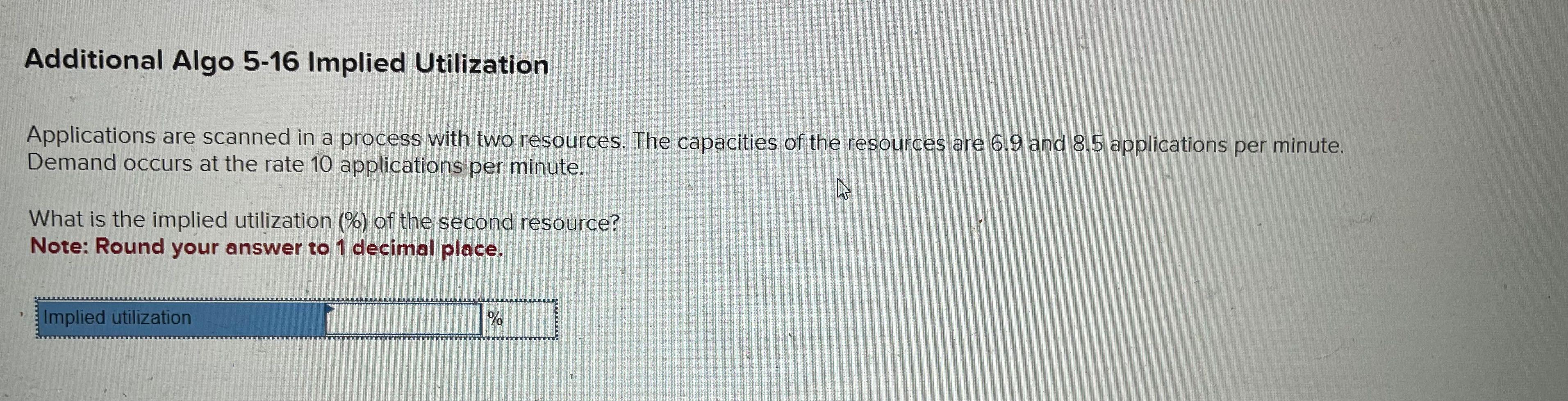 Additional Algo 5-16 Implied Utilization