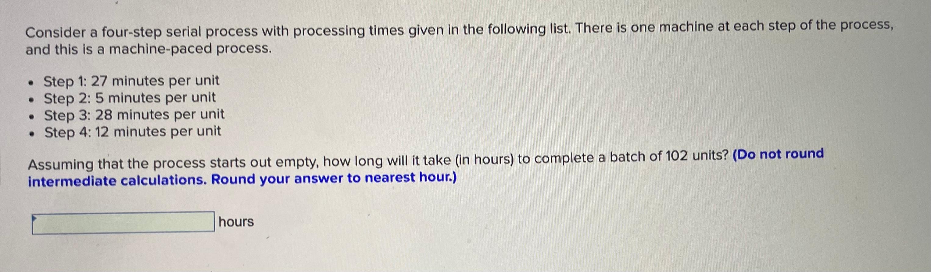 Consider a four-step serial process with