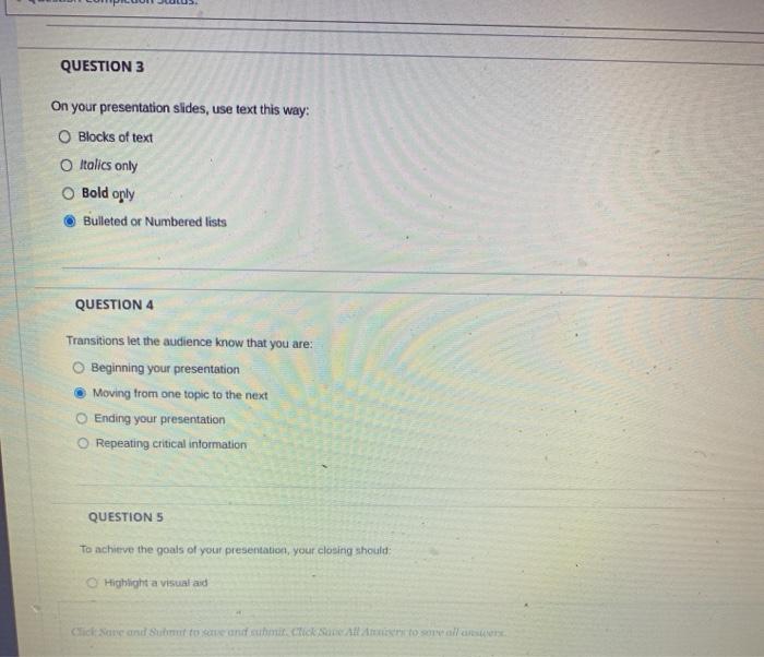 QUESTION 3 On your presentation slides, use text
