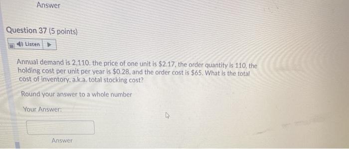 Answer Question 37 (5 points) Listen Annual