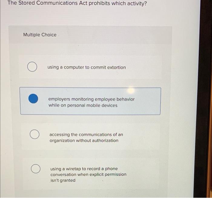 The Stored Communications Act prohibits which