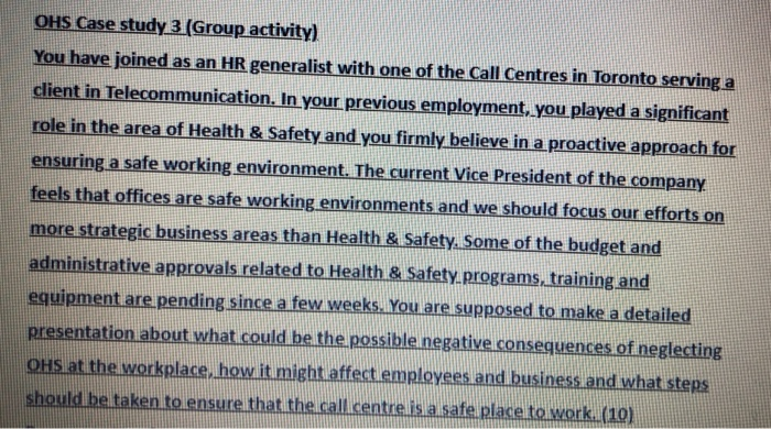 Explain briefly. OHS Case study 3 (Group