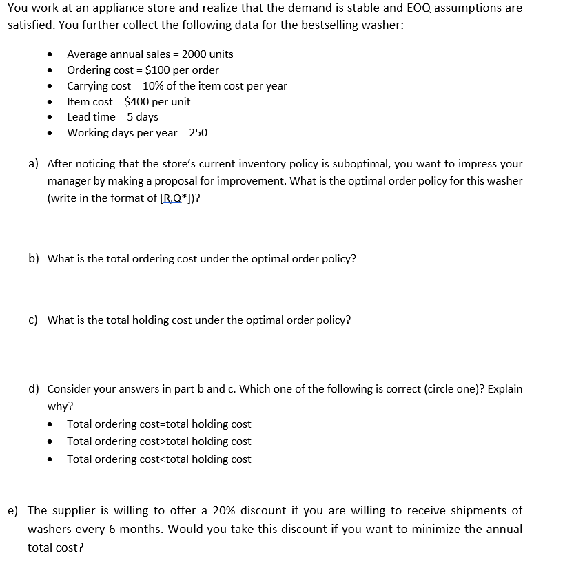 Please only answer Q d, e You work at an