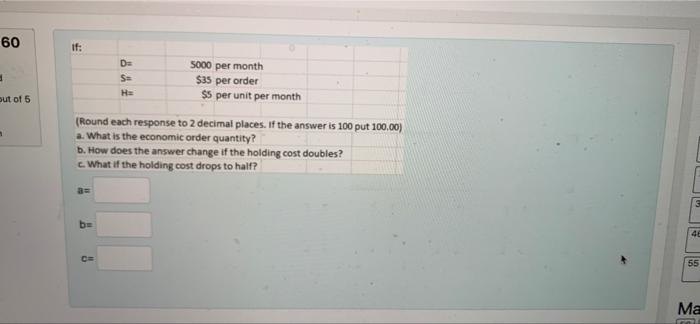 60 if: Da S 5000 per month $35 per order $5 per