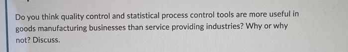 Do you think quality control and statistical