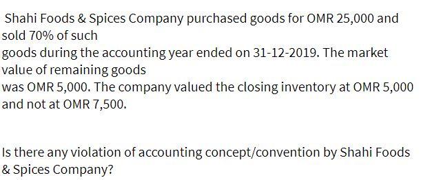 Shahi Foods & Spices Company purchased goods for