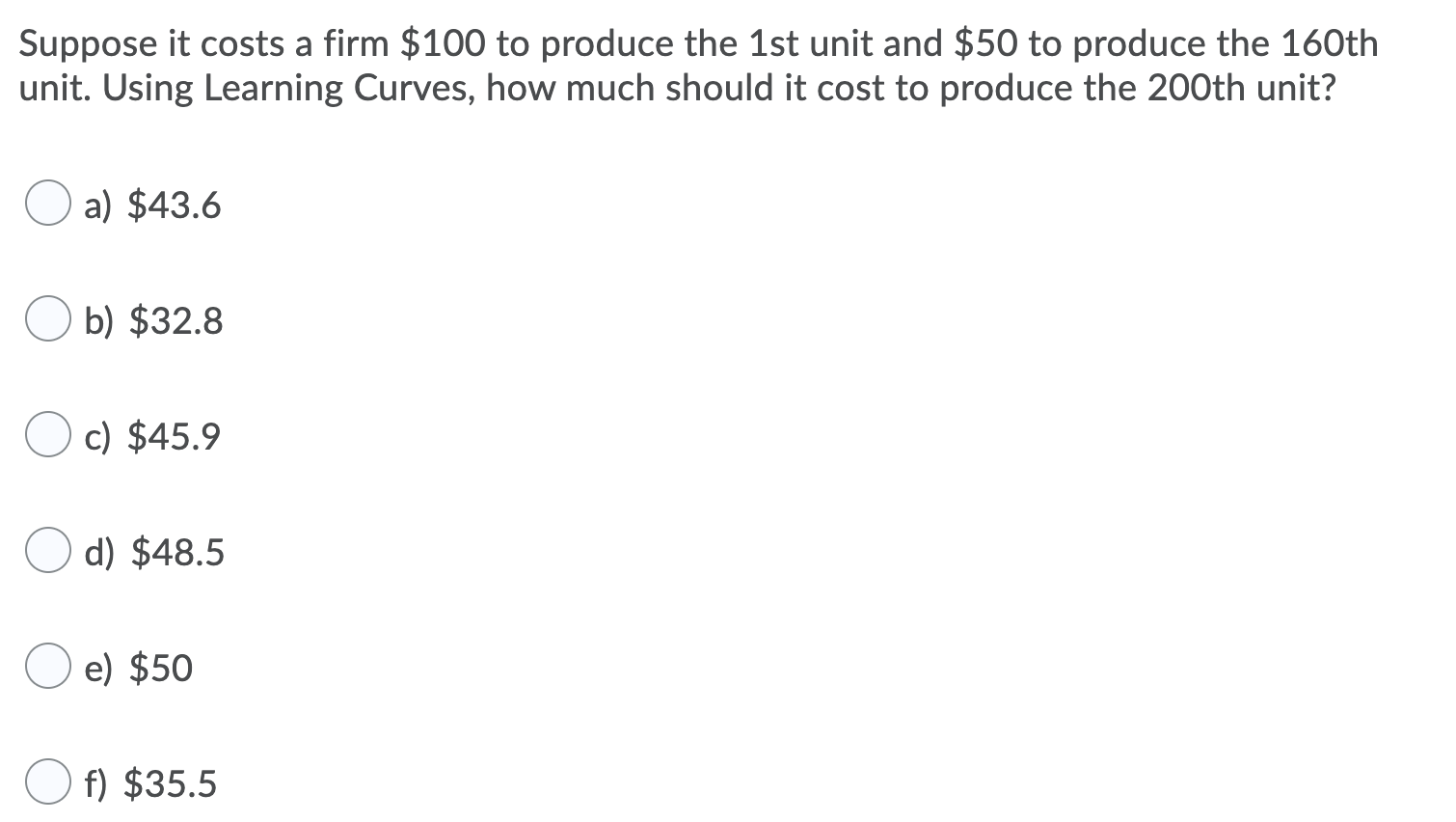 Suppose it costs a firm $100 to produce the 1st