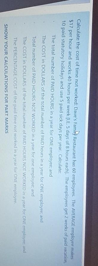 Calculate the cost of time not worked: Dave's