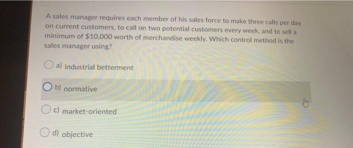 A sales manager requires each member of his sales