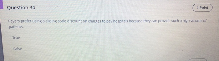 Question 34 1 Point Payers prefer using a sliding