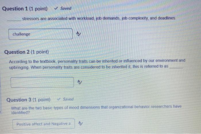 Question 1 (1 point) Saved stressors are