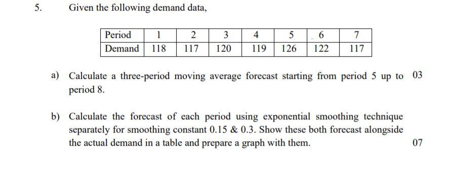 Please answer in 30 mins,its urgent 5. . Given