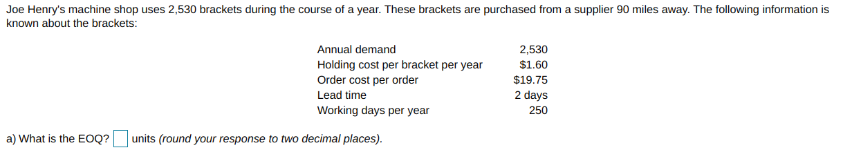 b) Given the EOQ, what would be the average