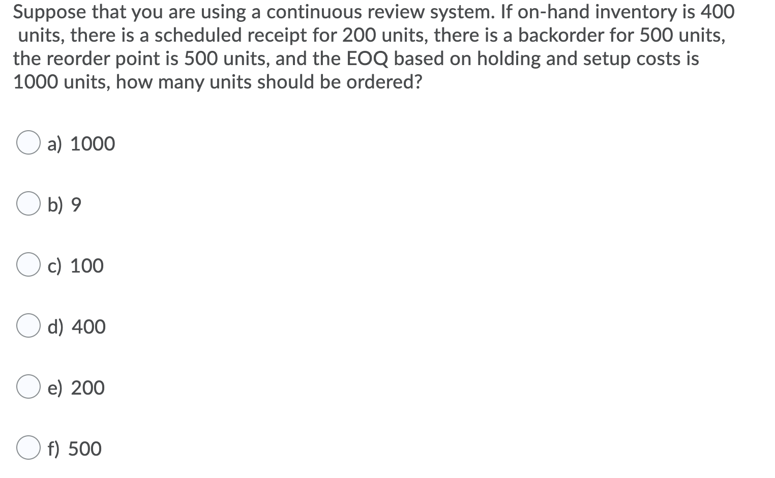 Suppose that you are using a continuous review