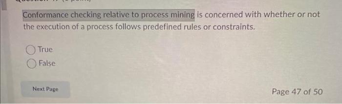 Conformance checking relative to process mining