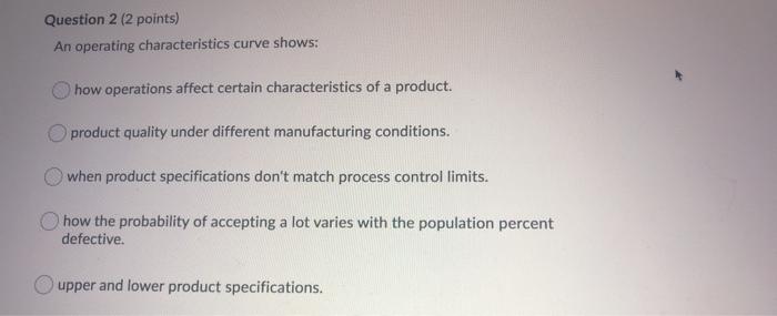 Question 2 (2 points) An operating